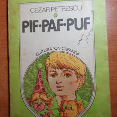 carte pentru copii - " pif- paf-puf " de cezar petrescu - din anul 1983