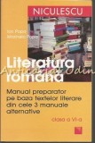 Cumpara ieftin Literatura Romana. Manual Preparator clasa a VI-a - Ion Popa, Marinela Popa, Editura Niculescu, Bucuresti, 2010, 303 pagini