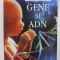 NOTIUNI DESPRE GENE SI ADN de ANNA CLAYBOURNE , ilustrata de STEPHEN MONRIEFF , 2005