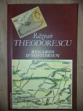 Regards d`historien- Razvan Theodorescu