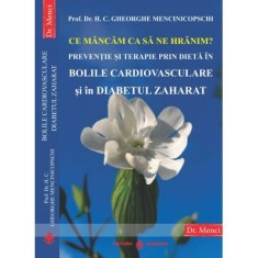 Ce mancam ca sa ne hranim? - Gheorghe Mencinicopschi