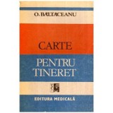 O. Baltaceanu - Carte pentru tineret - 115590