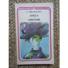 Garabet Ibraileanu - Adela. Amintiri
