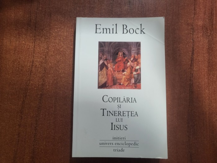 Copilaria si tineretea lui Iisus de Emil Bock