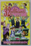 32 DE PREMIANTI de MIRCEA SANTIMBREANU , ilustratii de CIK DAMADIAN , ANII &#039;2000