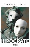 Cumpara ieftin Măștile lui Hipocrate - Paperback brosat - Meteor Press