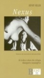 NEXUS - HENRY MILLER VOL.III DIN RASTIGNIREA TRANDAFIRILOR