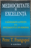 Mediocritate si excelenta, radiografiei a stiintei si invatamantului din Romania