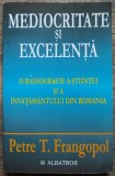 Mediocritate si excelenta, radiografiei a stiintei si invatamantului din Romania