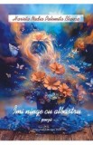 Imi ninge cu albastru - Harieta Nadia Palomita Blanca