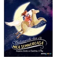 Mica somnoroasa. Calatoriile din vis, Meteor Press