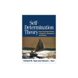 Self-Determination Theory: Basic Psychological Needs in Motivation, Development, and Wellness