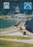 A IV-A CONFERINTA NATIONALA: DRUMUL SI MEDIUL INCONJURATOR. REFERATE SI COMUNICARI-COLECTIV-248058