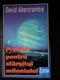 PROFETII PENTRU SFARSITUL MILENIULUI,DAVID ABERCROMBIE