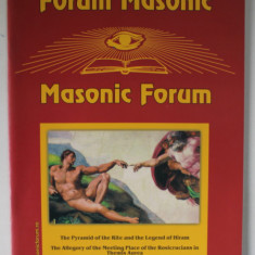 FORUM MASONIC / MASONIC FORUM , REVISTA LUNARA CU TEXT IN ROMANA SI ENGLEZA , MARCH - SEPTEMBER , 2002