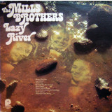 Vinil The Mills Brothers &ndash; Lazy River NOU -SIGILAT - (M)