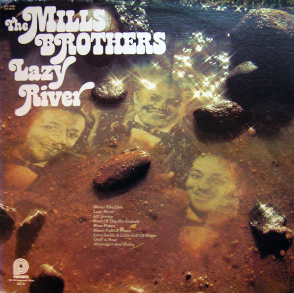 Vinil The Mills Brothers &ndash; Lazy River NOU -SIGILAT - (M)