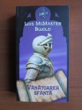 Lois McMaster Bujold - Vanatoarea sfanta