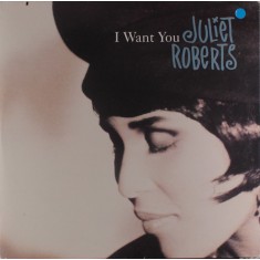 Vinil LP Juliet Roberts &ndash; I Want You 12" MAXI (M) NOU SIGILAT !