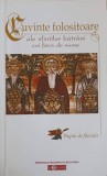 CUVINTE FOLOSITOARE ALE SFINTILOR BATRANI CEI FARA DE NUME-CARTE TIPARITA CU BINECUVANTAREA IPS TEOFAN, MITROPOL