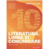 Romana ca la carte. Literatura, limba si comunicare. Clasa a X-a, Paralela 45