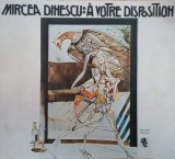 Carte A votre disposition - Mircea Dinescu, Limba Franceza