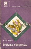 Biologia Distractiva - V.V. Lunkevici, Editura Stiintifica, 1968, 237 pagini, Romana, Coperta Brosata