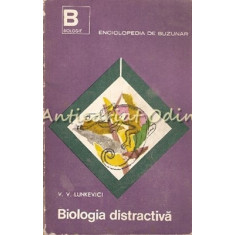 Biologia Distractiva - V. V. Lunkevici