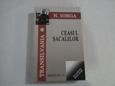 TRANSILVANIA 11 - CEASUL SACALILOR - N. IORGA foto