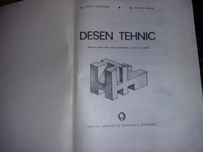 DESEN TEHNIC,Manual pt.licee,scoli profesionale,scoli de maistri,HUSEIN,T.GRATUI foto