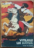 Vitejiile Lui Rustem - Repovestire de Romulus Dinu