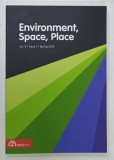 ENVIRONMENT , SPACE , PLACE , VOL. 4 , ISSUE 1 , SPRING 2012