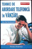 Tehnici de Abordare Telefonica in Vanzari - Stephan Schiffman, BusinessTech International, Psihologie, Comunicare, Romana