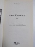 ANNA KARENINA , VOL. I - II de LEV TOLSTOI , 2008 *BIBLIOTECA ADEVARUL