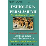 Psihologia persuasiunii - Kevin Hogan