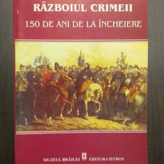 RAZBOIUL CRIMEII - 150 DE ANI DE LA INCHEIERE - ADRIAN SILVAN IONESCU