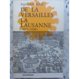DE LA VERSAILLES LA LAUSANNE 1919-1932-EMILIAN BOLD-195982
