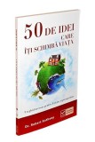 50 de idei care iti schimba viata - Un ghid necesar pentru fericire si prosperitate | Dr. Robert Anthony, VIDIA