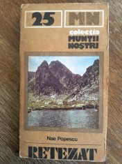 Muntii Retezat cu harta - Nr. 25, Colectia Muntii Nostri / C Ge0 P foto