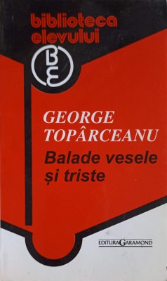 BALADE VESELE SI TRISTE-GEORGE TOPARCEANU-253959 foto