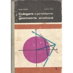 Culegere de probleme de geometrie analitica - Iacob Crisan