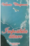 Imposibila uitare - Valeriu Cimpeanu