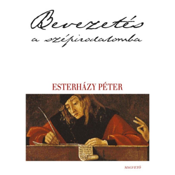 Bevezet&eacute;s a sz&eacute;pirodalomba - Esterh&aacute;zy P&eacute;ter