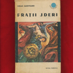 "Fraţii Jderi" - Mihail Sadoveanu - "Colectia Cutezatorii", 1966