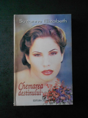 SUZANNE ELIZABETH - CHEMAREA DESTINULUI foto