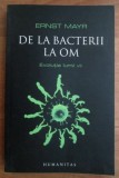 Ernst Mayr - De la bacterii la om. Evolutia lumii vii