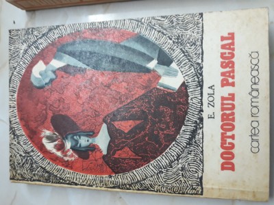 Doctorul Pascal - Emile Zola foto