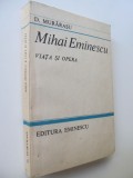 Mihai Eminescu Viata si opera - D. Murarasu