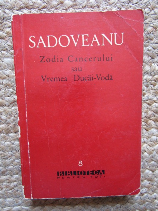 MIHAIL SADOVEANU - ZODIA CANCERULUI_VREMEA DUCAI-VODA