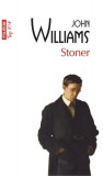 Stoner (Top 10+) - Paperback brosat - John Williams - Polirom